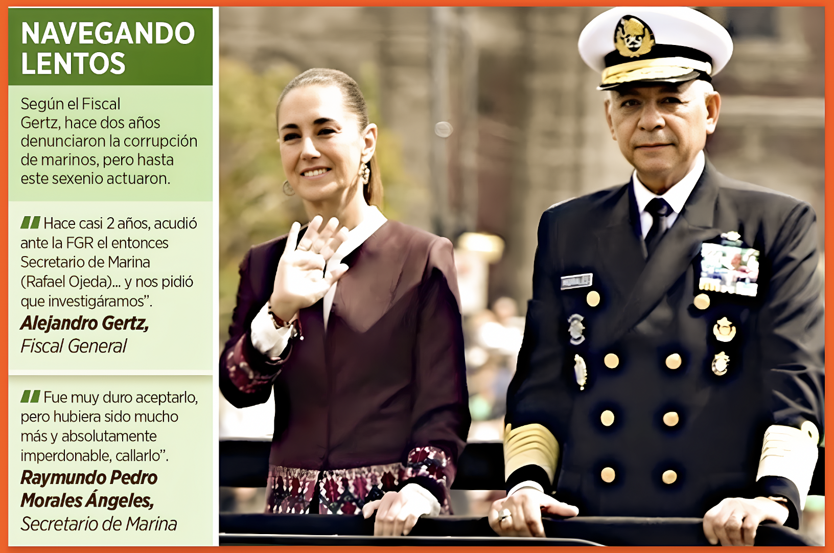 «NAVEGA LENTO,QUISO VERSE RAPIDO y DECENTE»: «SECRETARIO de MARINA se SUBIO al MASTIL del ZOCALO para DISTRAER a los que OBSERVAN desde la COSTA»…con  bitácora de navegación falsa y cargada de tormenta retórica.