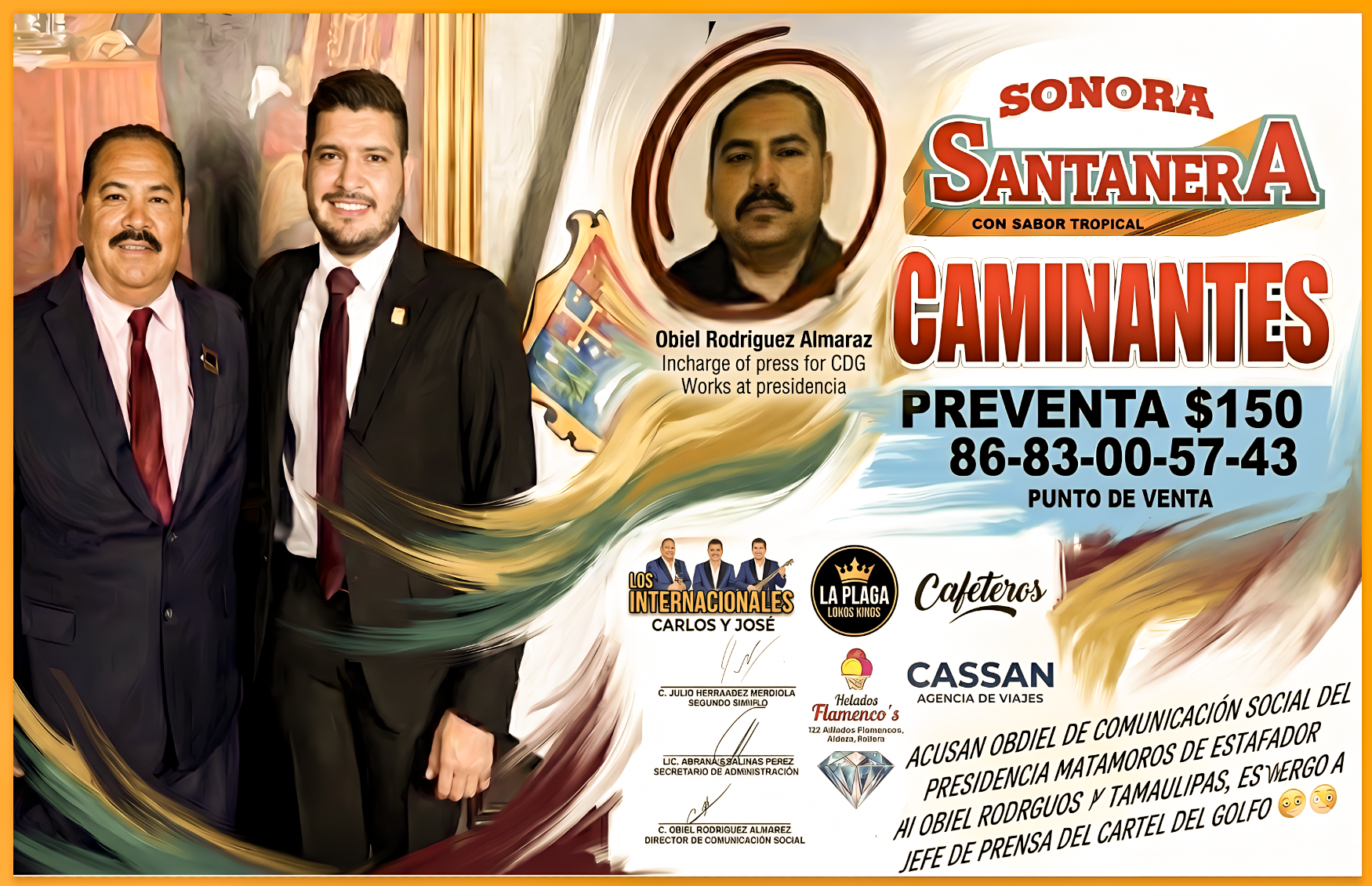 «YA CAMINÓ la LANA de…LOS CAMINANTES ?»: «JEFE de PRENSA de BETO GRANADOS y  CARTEL del GOLFO TRINQUETEA GRUPO MUSICAL»…el muy musíca los bailó bien bonito.