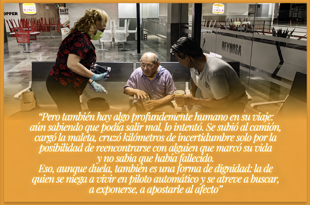 «NO SABIA que FALLECIÓ: VIAJÓ MAS de 1,000 KM desde YUCATAN a REYNOSA para VOLVER a VER una PERSONA IMPORTANTE en su VIDA»…se nos va la vida buscando el momento perfecto… y cuando llega, ya no hay nadie.”