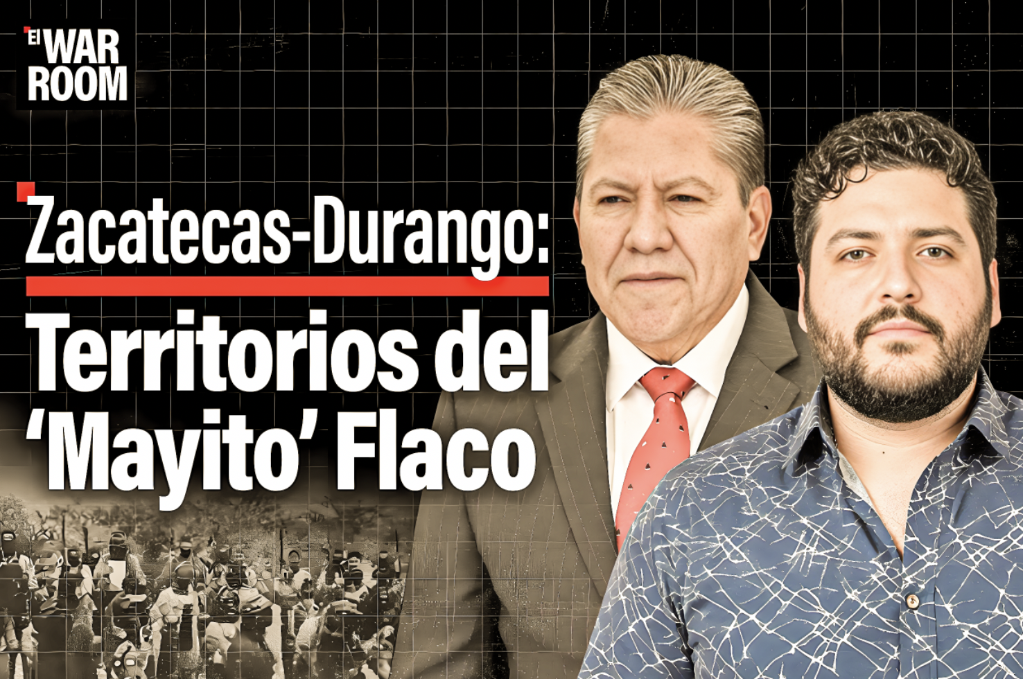 LOS «TERRITORIOS de ZACATECAS y DURANGO FACTURADOS al MAYITO FLACO del CÁRTEL de SINALOA»… son franquicias que han sido combatidas, pero también apoyadas por militares.