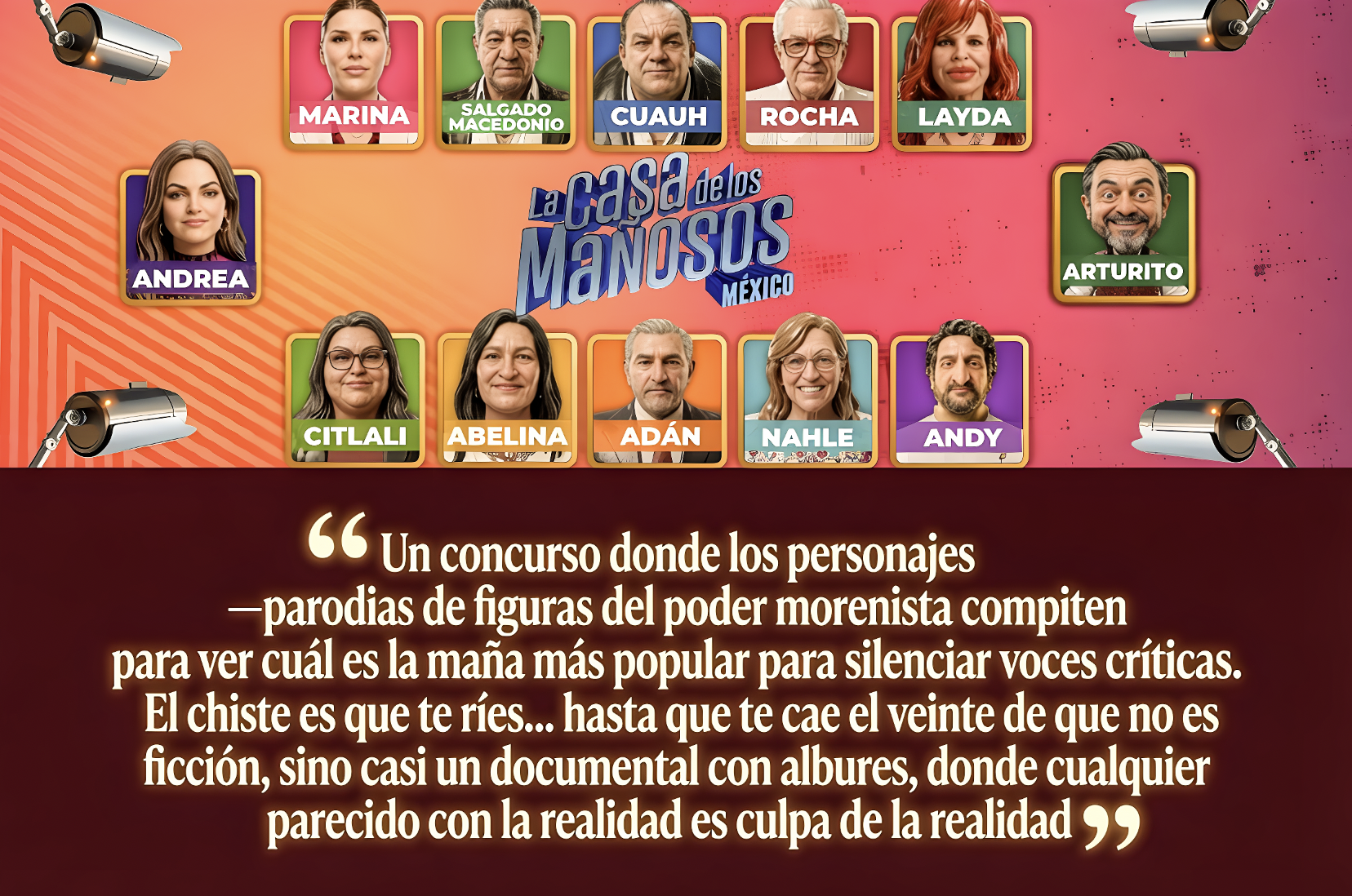 LA “CASA de los MAÑOSOS”: SAGA de VIDEOS, CASI DOCUMENTAL, DESNUDA a la CATERVA en el PODER…las ofensas en el lenguaje palidecen frente al poder ofensivo de sus acciones.