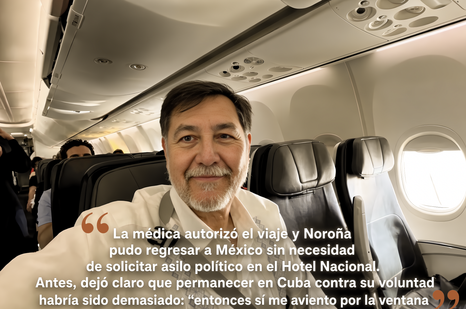 LA “DERECHA” y… la IZQUIERDA ENYESADA: NOROÑA ACUSA a AEROMÉXICO de QUERER FRACTURARLE su ITINERARIO en su PERIPLO por la DICTADURA CUBANA…los acusa con deducciones tan SÓLIDAS como el yeso.