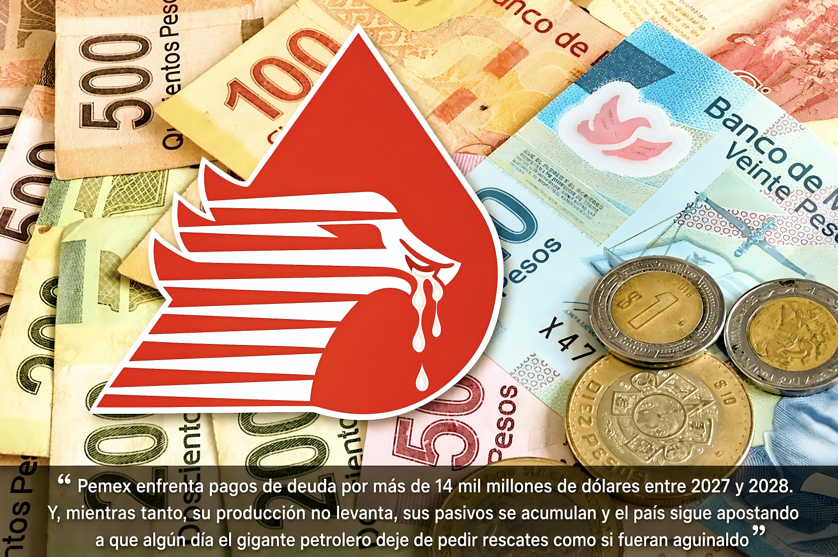 EL “ÁGUILA” está PA’ LLORAR: VATICINAN OTRO RESCATE para PEMEX y, para HACERLO, MÉXICO TENDRÁ que PASAR la TARJETA»… la empresa casi vale lo que debe, administrada con manos de estómago.